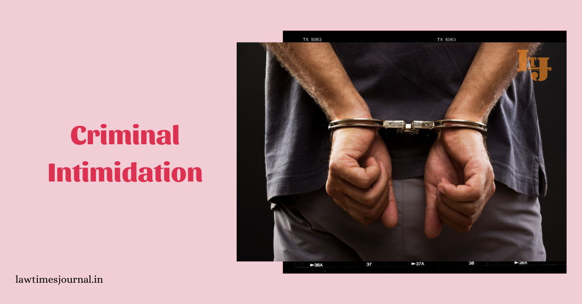 criminal-intimidation-law-times-journal