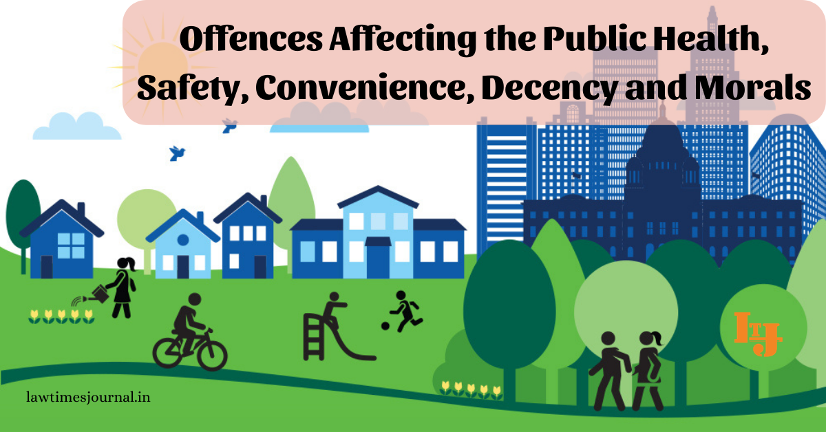 Offences Affecting The Public Health, Safety, Convenience, Decency And ...