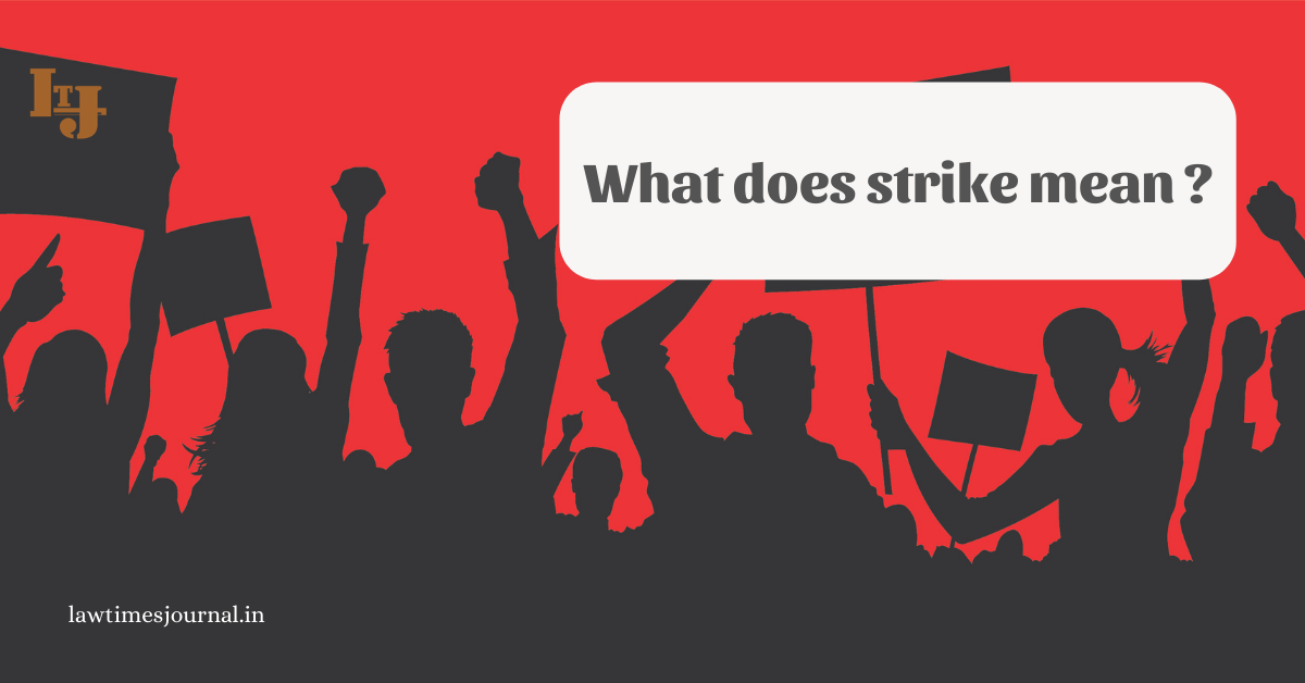 What does strike mean? - Law Times Journal