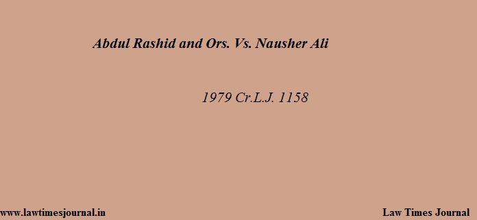 Abdul Rashid and Ors. vs. Nausher Ali