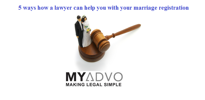 5 ways how a lawyer can help you with your marriage registration