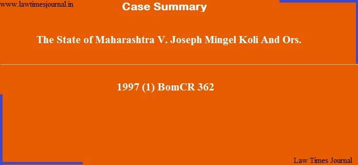 The State of Maharashtra vs. Joseph Mingel Koli & Ors.