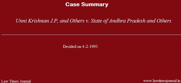 Unni Krishnan J.P & ors. vs. State of Andhra Pradesh & ors.