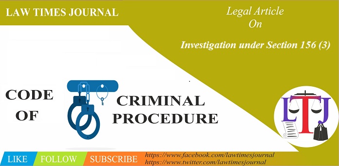 investigation-under-section-156-3-cr-p-c-law-times-journal