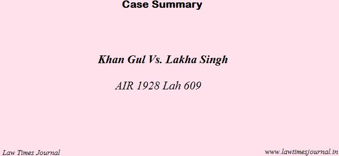 Khan Gul vs. Lakha Singh