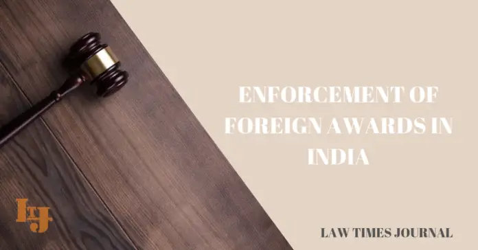 Enforcement of Foreign awards in India