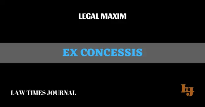 Ex concessis