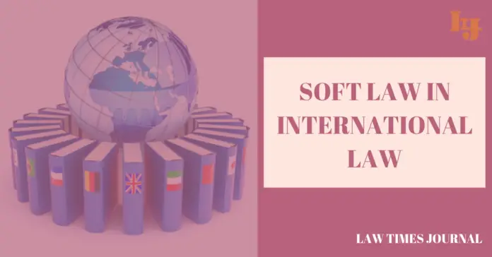 Soft Law in International law