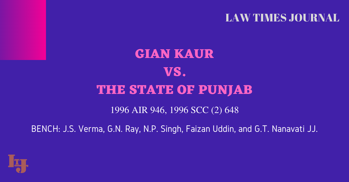 Gian Kaur Vs The State Of Punjab Law Times Journal