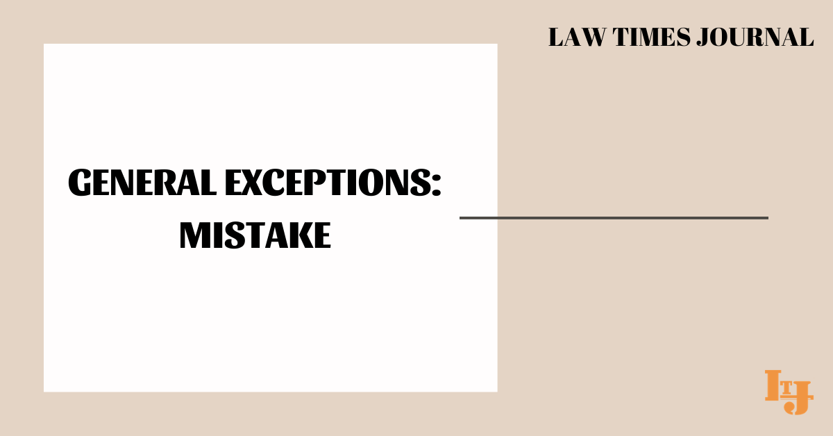 General Exceptions:Mistake - Law Times Journal