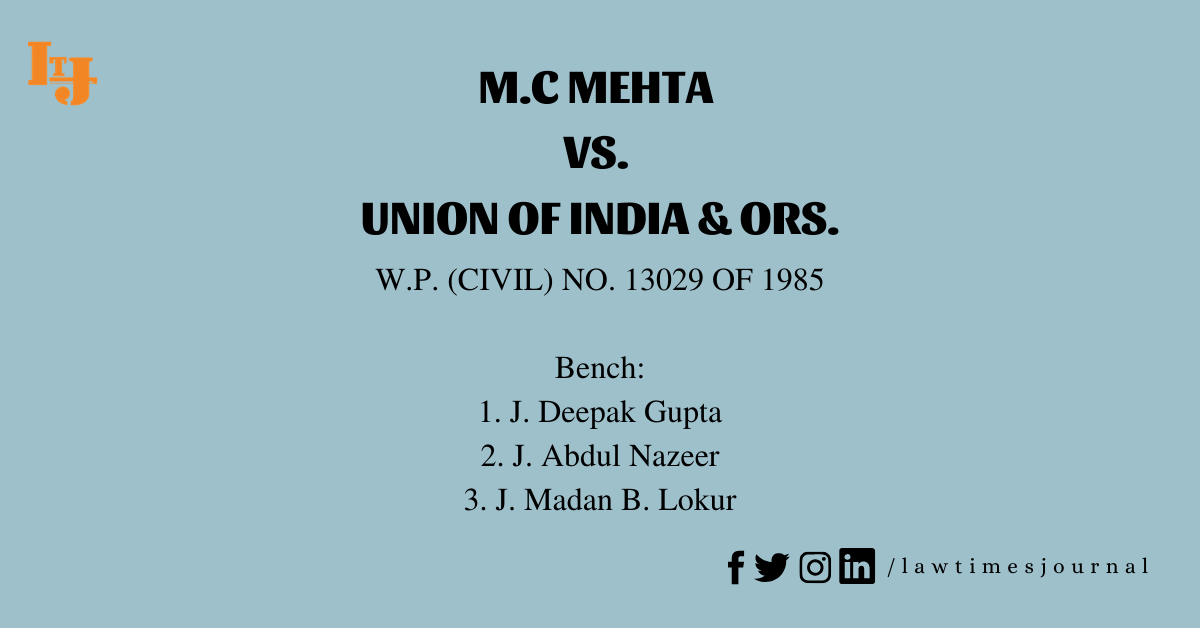 M C Mehta Vs Union Of India Ors Law Times Journal