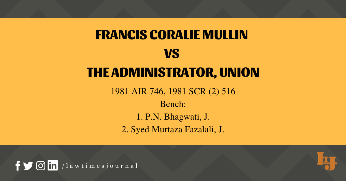 Francis Coralie Mullin Vs The Administrator Union Law Times Journal