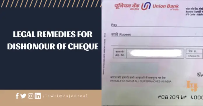 Legal remedies for dishonour of cheque