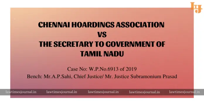 Chennai Hoardings Association vs.The Secretary to Government of Tamil Nadu