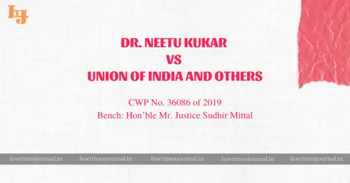 Dr. Neetu Kukar vs. Union of India and ors.
