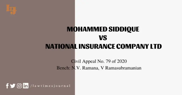 Mohammed Siddique vs. National Insurance company Ltd