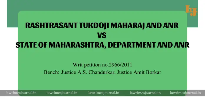 Rashtrasant Tukdoji Maharaj & Anr. vs State of Maharashtra, Department & Anr.