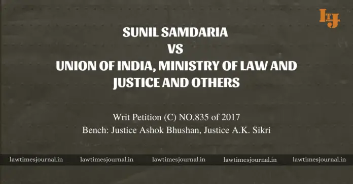Sunil Samdaria vs. Union of India, Ministry of Law & Justice and Ors.