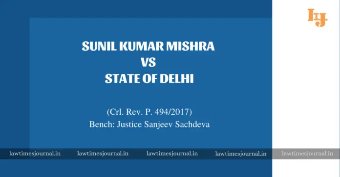 Sunil Kumar Mishra vs. State of Delhi