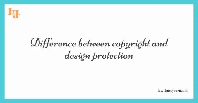 Difference between Copyright and Design Protection