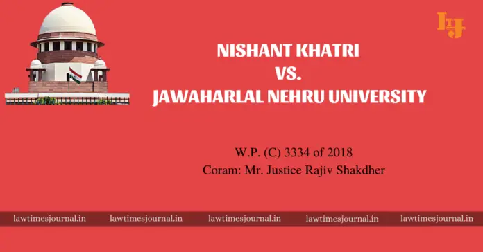 Nishant Khatri vs. Jawaharlal Nehru University