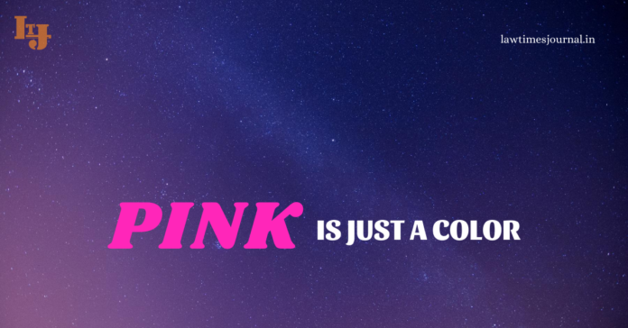 pink is just a color
