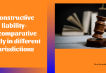 Constructive liability- A comparative study in different jurisdictions Constructive liability