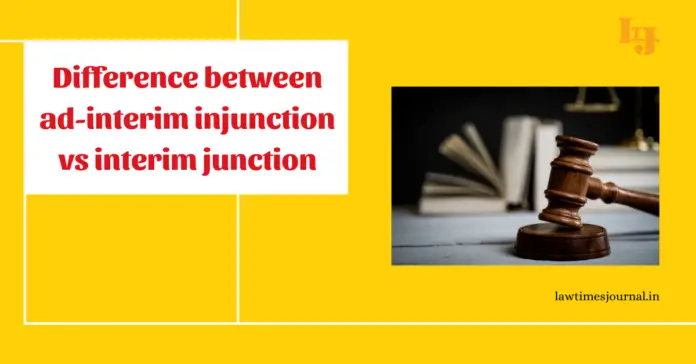 Difference between ad-interim injunction vs interimjunction