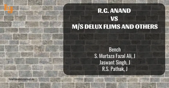 R.G. Anand vs. M/S Delux Flims and others