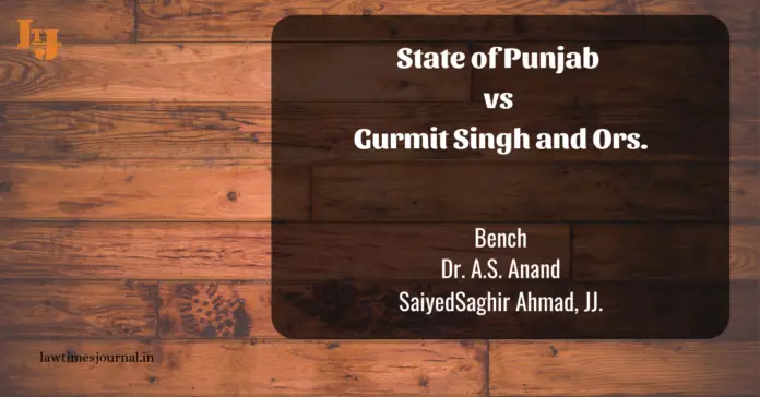 State of Punjab vs. Gurmit Singh and Ors.