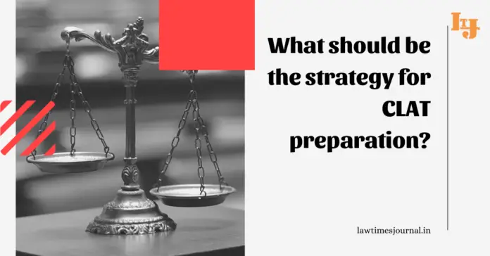 strategy for CLAT preparation