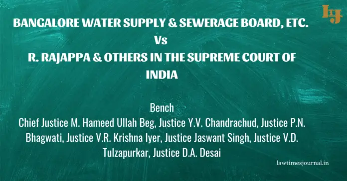 Bangalore Water Supply & Sewerage Board, etc. vs. R. Rajappa & ors.