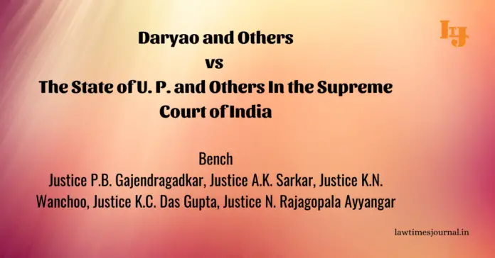 Daryao & ors. vs. The State of U.P. & ors.