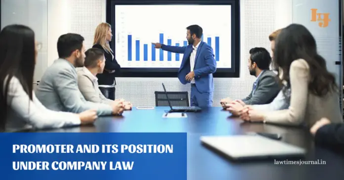 Promoter and its position under Company Law