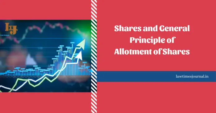 Shares and General Principle of Allotment of Shares