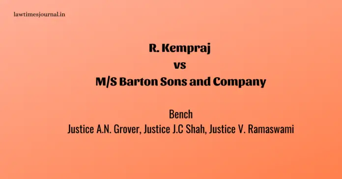 R. Kempraj vs. M/S Barton Sons and Company