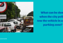 What can be done when the city police tow the vehicle in a non parking zone? What can be done when the city police tow the vehicle in a non parking zone?
