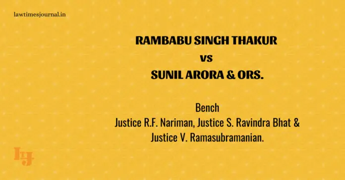 Rambabu Singh Thakur vs. Sunil Arora & Ors.