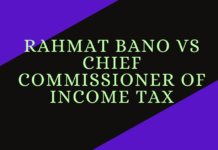 Rahmat Bano vs Chief Commissioner of Income Tax Rahmat Bano vs Chief Commissioner of Income Tax