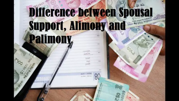 Difference between Spousal Support, Alimony and Palimony