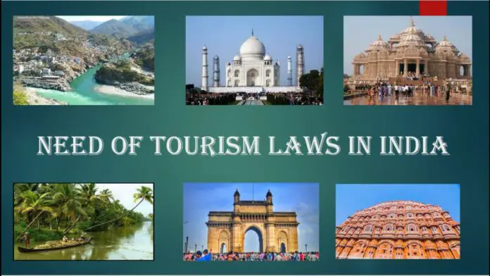 Need of Tourism Laws in India