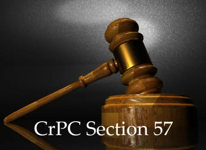 Section 57 - CrPC
